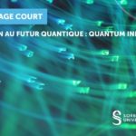 Photo Introduction au futur quantique : Quantum Information 1.0