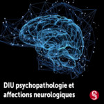 Photo DIU  psychopathologie et affections neurologiques