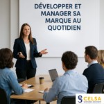 Photo Développer et manager sa marque au quotidien