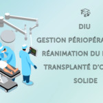 Photo Ouverture des candidatures – Première promotion du DU – Gestion périopératoire et réanimation du patient transplanté d’organe solide